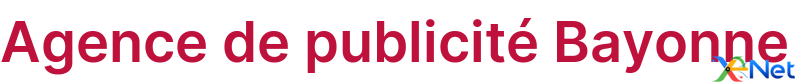 Agence de publicité Bayonne
